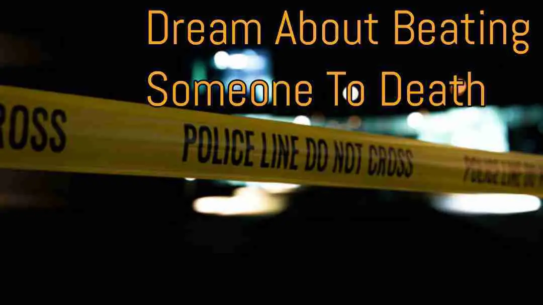 Dream about beating someone to death
