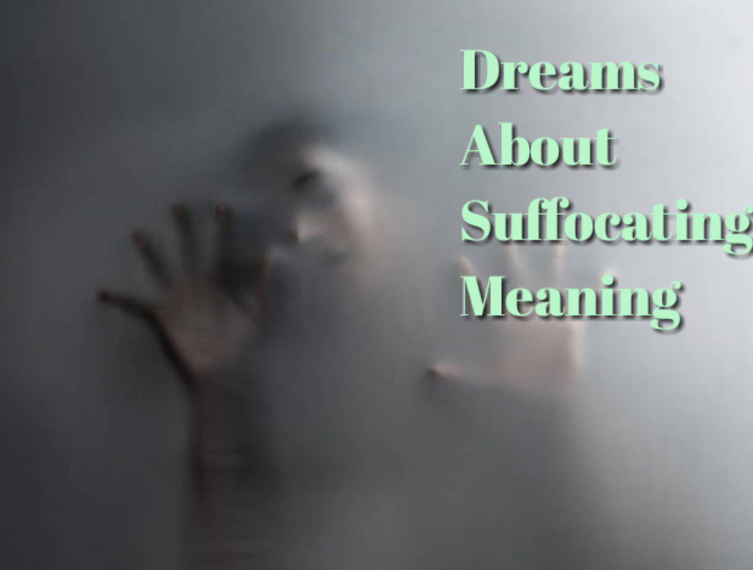Dreams about suffocating