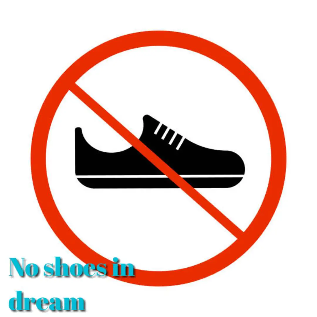 No shoes in dream